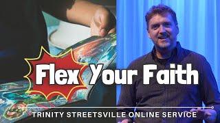 Flex Your Faith | Jan 5 2025 | 9:15am & 11:15am | Online Service