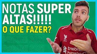 #PROUNI 2021/2: NOTAS DE CORTES SUPER ALTAS!! | ESTRATÉGIA NO PROUNI