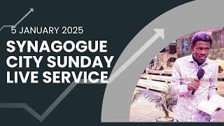 SYNAGOGUE CITY SUNDAY LIVE SERVICE {5 JANUARY 2025}