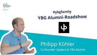 YBG Hessen Alumni Roadshow mit Philipp Köhler von Upsters, Episode 6