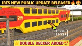 IRTS New Public Update Released || Double Decker Added || Big Update || Ishu K Tech