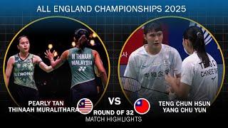 Pearly Tan Thinaah Muralitharan vs Teng Chun Hsun Yang Chu Yun All England Open 2025 Badminton