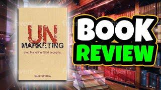 Book review UnMarketing by Scott Stratton