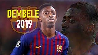 Ousmane Dembele 2019 - Mad Skills Runs Goals & Assists - FC Barcelona