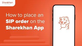 How to place an SIP Order (Demat Mode) on the Sharekhan App