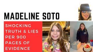 Madeline Soto: TRUTHS & LIES from the Police Reports