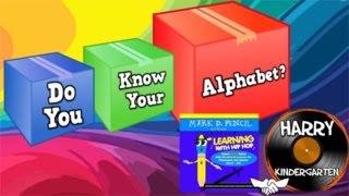 Do You Know Your Alphabet?  (Mark D. Pencil/Harry Kindergarten Music Collaboration!)