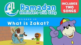 What Is Zakat? (ep13) - Ramadan Reminders With Zaky 