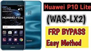 Huawei P10 Lite Frp Bypass|Huawei WAS-LX1,LX1A,LX2,LX3,L21,L22 Google Account Unlock Without Pc 2022