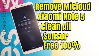 Xiaomi Note 5 Pro Whyred Unlock Remove Micloud Account Clean All Sensors 2018 MEE7S MET7S Free