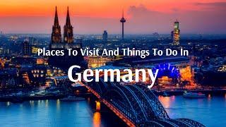 Interesting Places To Visit and Things To Do In Germany - Flamingo Travels