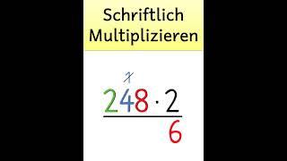 Schriftlich Multiplizieren - Beispiel
