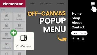 New Elementor Widget: Off-Canvas Menu Popup!