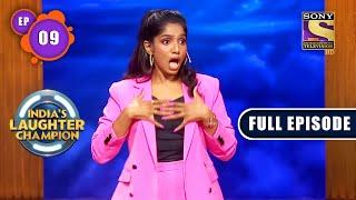 Ticket To Quarter Final | India's Laughter Champion - Ep 9 | Full Episode | 9 July 2022