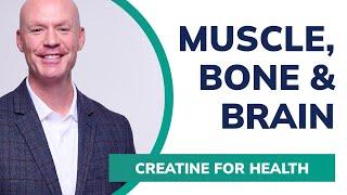 Effects of Creatine Monohydrate on Aging Muscle, Bone & Brain - Prof. Darren Candow, PhD