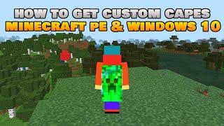 How To Get Custom Capes In Minecraft PE & Windows 10.