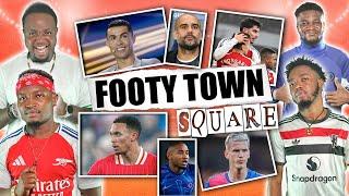 FOOTY TOWN SQUARE -  (FT. Tox, Kurotams, Godfrey & Dani )