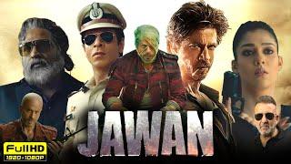 Jawan Full Movie In Hindi || Shah Rukh Khan , Nayanthara , Vijay Sethupathi || Hd Reviews & Facts