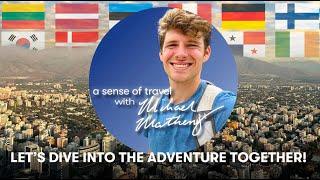 Welcome to A Sense of Travel with Michael Matheny | Capturing All 5 Senses of the World