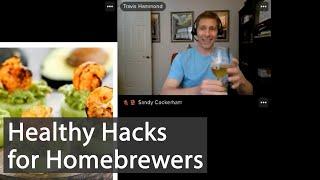 Healthy Hacks for Homebrewers