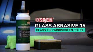 OSREN Glass Abrasive 15 - Glass And Windscreen Polish