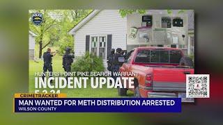 Man wanted for meth distribution arrested in Wilson County, TN