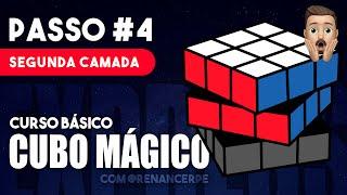 COMO RESOLVER O CUBO MÁGICO - PASSO 4 / SEGUNDA CAMADA