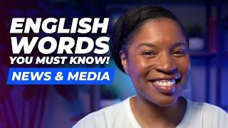 TOPICAL ENGLISH VOCABULARY | ENGLISH WORDS ABOUT AMERICAN NEWS & MEDIA