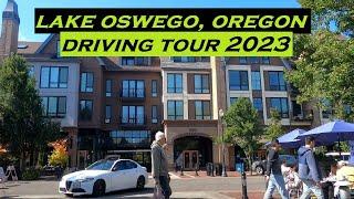 Lake Oswego, Oregon | Driving Tour | 2023