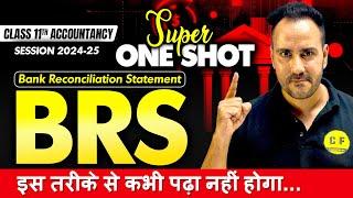 BRS One Shot Accountancy 2024-25 | Bank Reconciliation Statement | Class 11th Accounts Ushank Sir