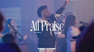 All Praise ft. Jared Moses | Pursuit Worship