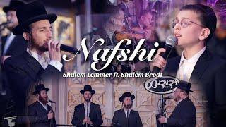 Nafshi - Shulem Lemmer ft. Shulem Brodt and the Yedidim Choir | נפשי - שלום למר, שלום בראדט, ידידים