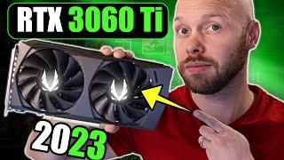 The RTX 3060 Ti in 2023 | Still AWESOME?