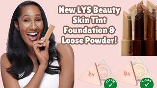 New LYS Beauty Skin Tint Foundation Sticks & New Loose Powders!