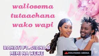 Bahati Ft. Diana B - Mimi na Wewe {Lyric Video by HolyKing Media}