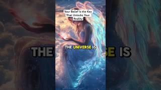 Your Belief Is the Key That Unlocks Your Reality