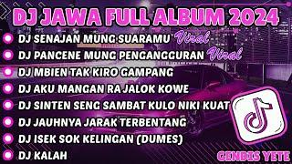 DJ JAWA FULL ALBUM VIRAL TIKTOK TERBARU 2024 FULL BASS - DJ SENAJAN MUNG SUARAMU X DJ NGANGGUR