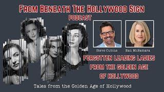 FORGOTTEN LEADING LADIES FROM THE GOLDEN AGE OF HOLLYWOOD (Ep. 62)