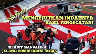 Sirkuit mandalikasiap di Homologasi Sambut motogp Indonesia 2024!