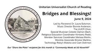 Sunday, June 9, 2024: “Bridges and Blessings!”