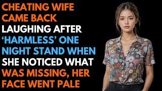 Cheating Wife LAUGHED After 'HARMLESS' One Night Stand, I Made Her REGRET IT!