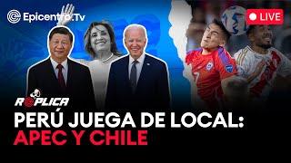 #Replica | APEC: China vs EEUU | Fútbol: Perú vs Chile