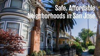 Safe Affordable Neighborhoods in San Jose