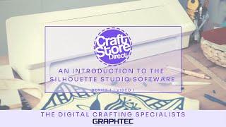 Silhouette Studio | EP 1: An Introduction To Silhouette Studio Software | From CraftStore Direct