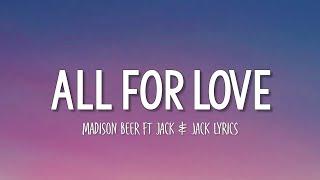 Madison Beer ft Jack & Jack - All For Love (Lyrics)