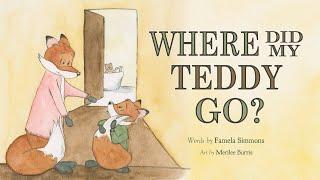 Where Did My Teddy Go? –  Read aloud kids bedtime routine book by Famela Simmons