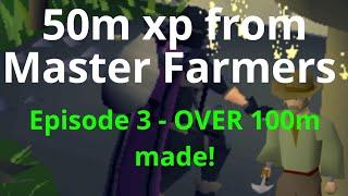 Loot from 72 hours at Master Farmers - OSRS Loot - Episode 3