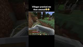 Villager pranked me then emoted #minecraft #minecraftmemes #shorts