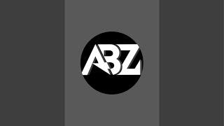 Abz yt is live