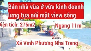 Bán nhà Vĩnh Phương Nha Trang vừa ở vừa kinh doanh, View sông mát mẻ| Ngang 11m|  0339091893